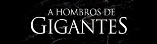 A Hombros de Gigantes